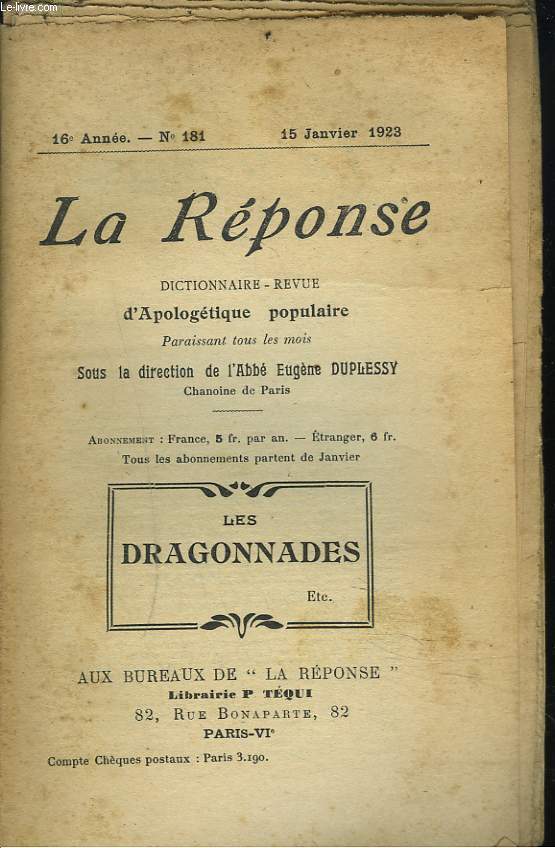 LA REPONSE. REVUE MENSUELLE D'APOLOGETIQUE POPULAIRE. N181, 15 JANVIER 1923. LES DRAGONNADES.