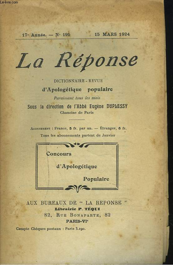 LA REPONSE. REVUE MENSUELLE D'APOLOGETIQUE POPULAIRE. N195, 15 MARS 1924. HISTOIRE D'UN CHAMEAU, D'UN OSDA-WATER, DES NAFS ELECTEURS ET DE MOINS NAFS POLITICIENS.