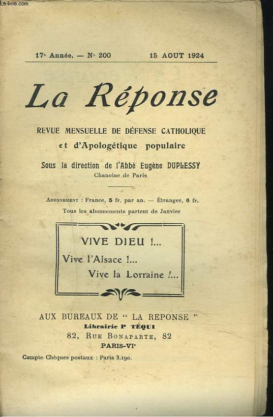 LA REPONSE. REVUE MENSUELLE D'APOLOGETIQUE POPULAIRE. N200, 15 AOUT 1924. VIVE DIEU ! ... VIVE L'ALSACE !... VIVE LA LORRAINE ! ...