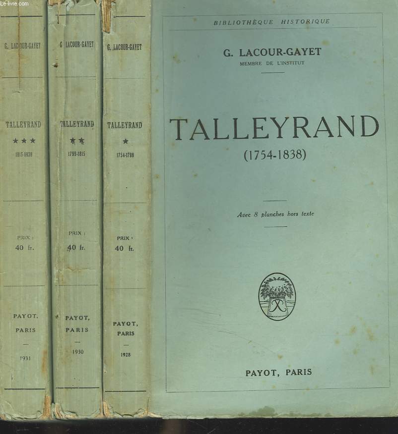 TALLEYRAND (1754-1838). EN 3 PARTIES.