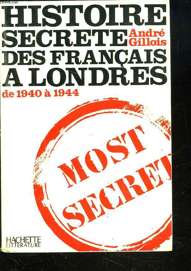 HISTOIRE SECRETE DES FRANCAIS A LONDRES