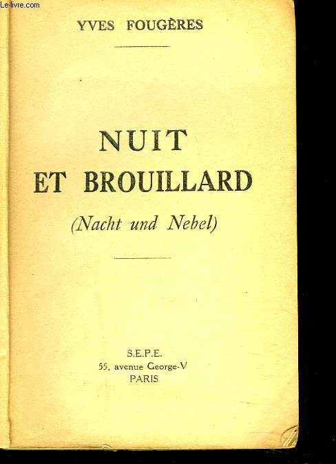 NUIT ET BROUILLARD. (NACHT UND NEBEL)