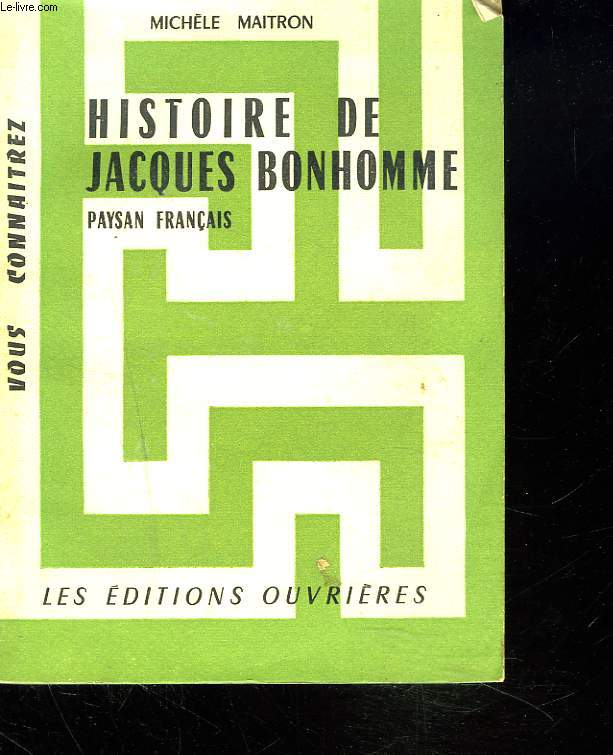 HISTOIRE DE JACQUES BONHOMME. PAYSAN FRANCAIS