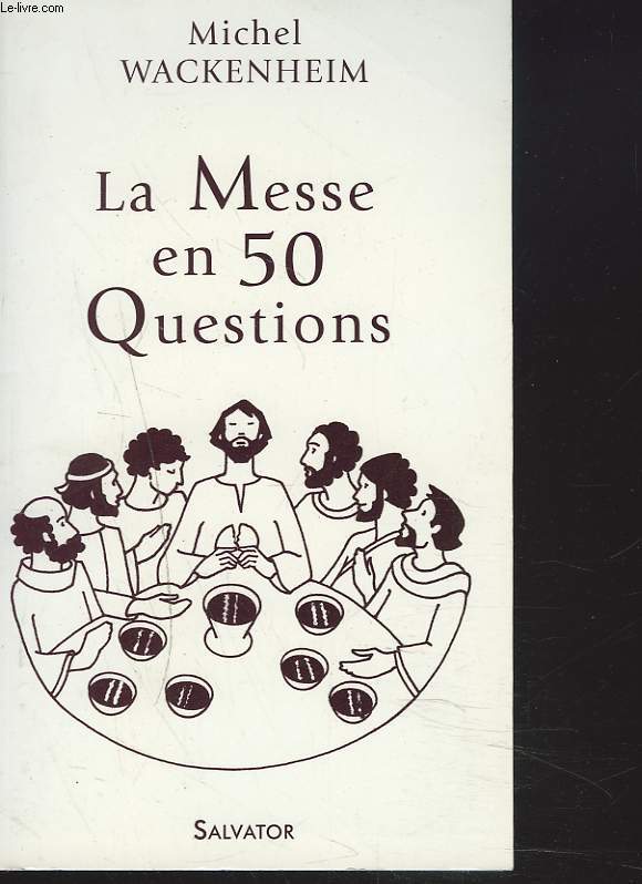 LA MESSE EN 50 QUESTIONS