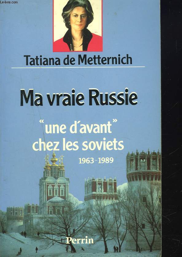 MA VRAIE RUSSIE 