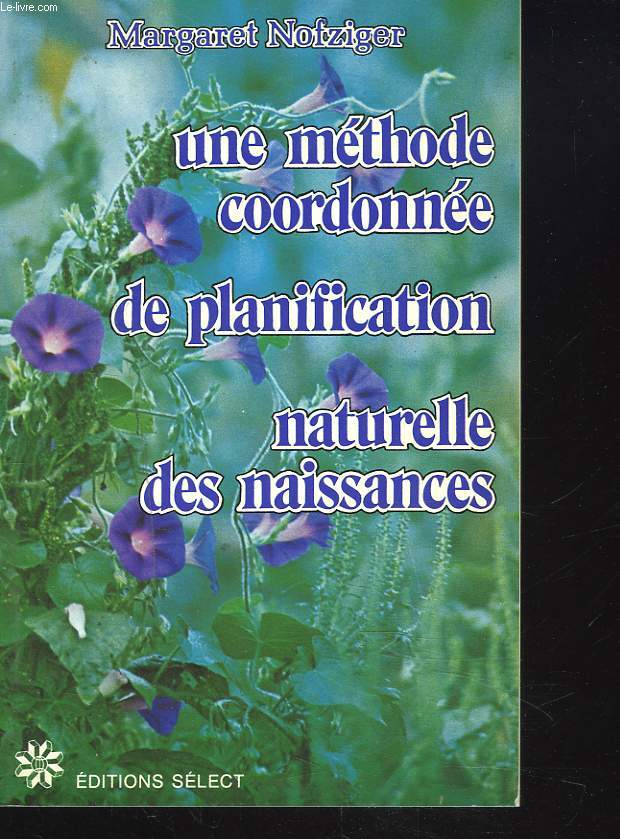 UNE METHODE COORDONNEE DE PLANIFICATION NATURELLE DES NAISSANCES