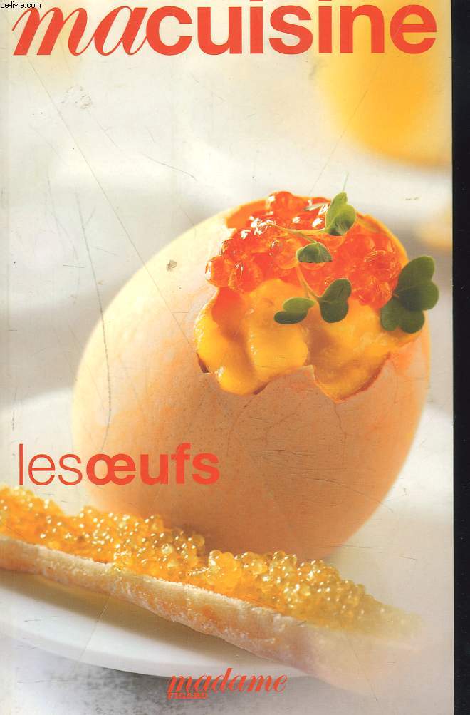 MA CUISINE. LES OEUFS.