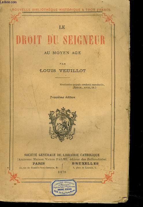 LE DROIT DU SEIGNEUR AU MOYEN AGE. 3 e EDITION.