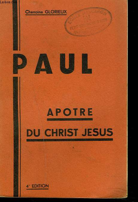 PAUL. APOTRE DU CHRIST JESUS.
