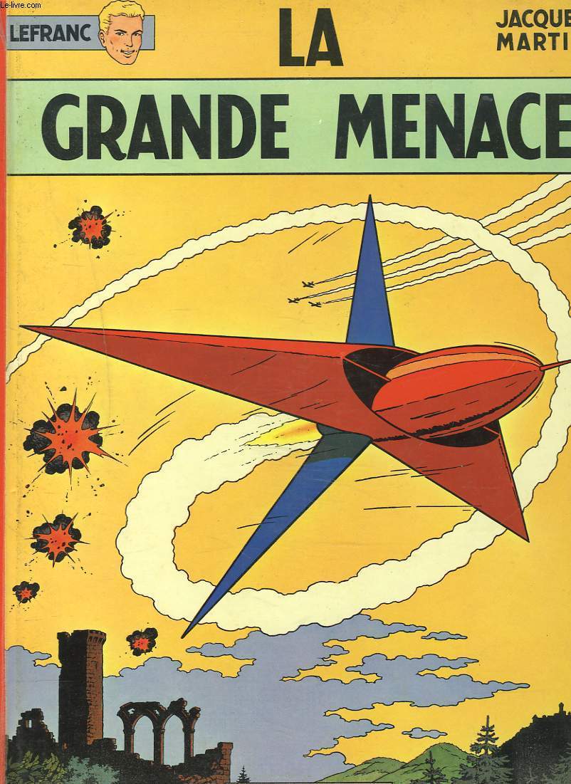 LEFRANC. LA GRANDE MENACE.