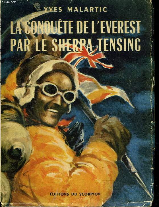 LA CONQUETE DE L'EVEREST PAR LE SHERPA TENSING.