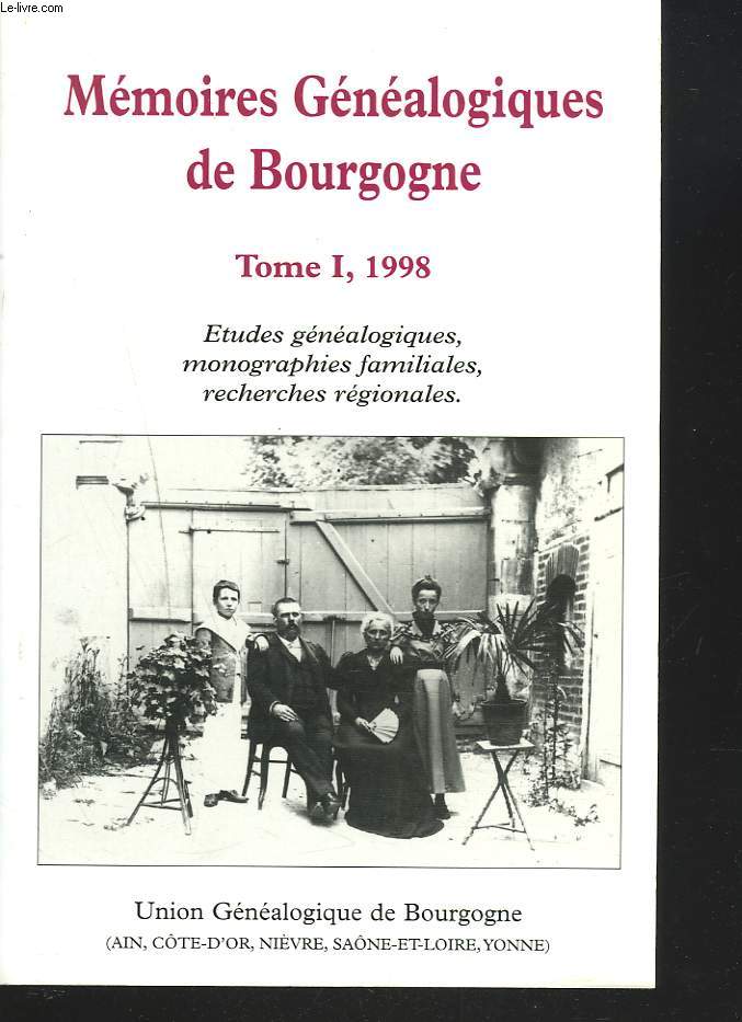 MEMOIRES GENEALOGIQUES DE BOURGOGNE. TOME I. 1998.