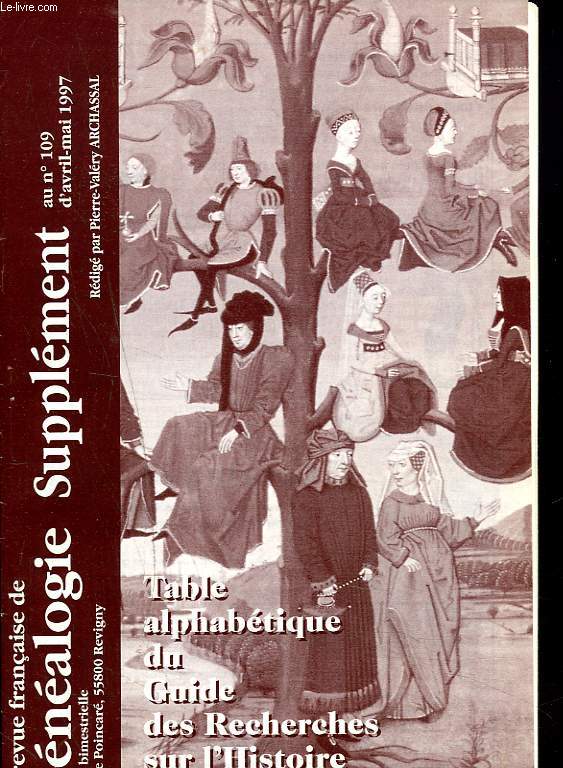 REVUE FRANCAISE DE GENEALOGIE, SUPPLEMENT AU N109 D'AVRIL-MAI 1997. TABLE ALPHABETIQUE DU GUIDE DES RECHERCHES SUR L'HISTOIRE DES FAMILLES.