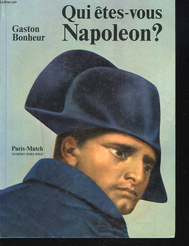 QUI TES-VOUS NAPOLEON ?