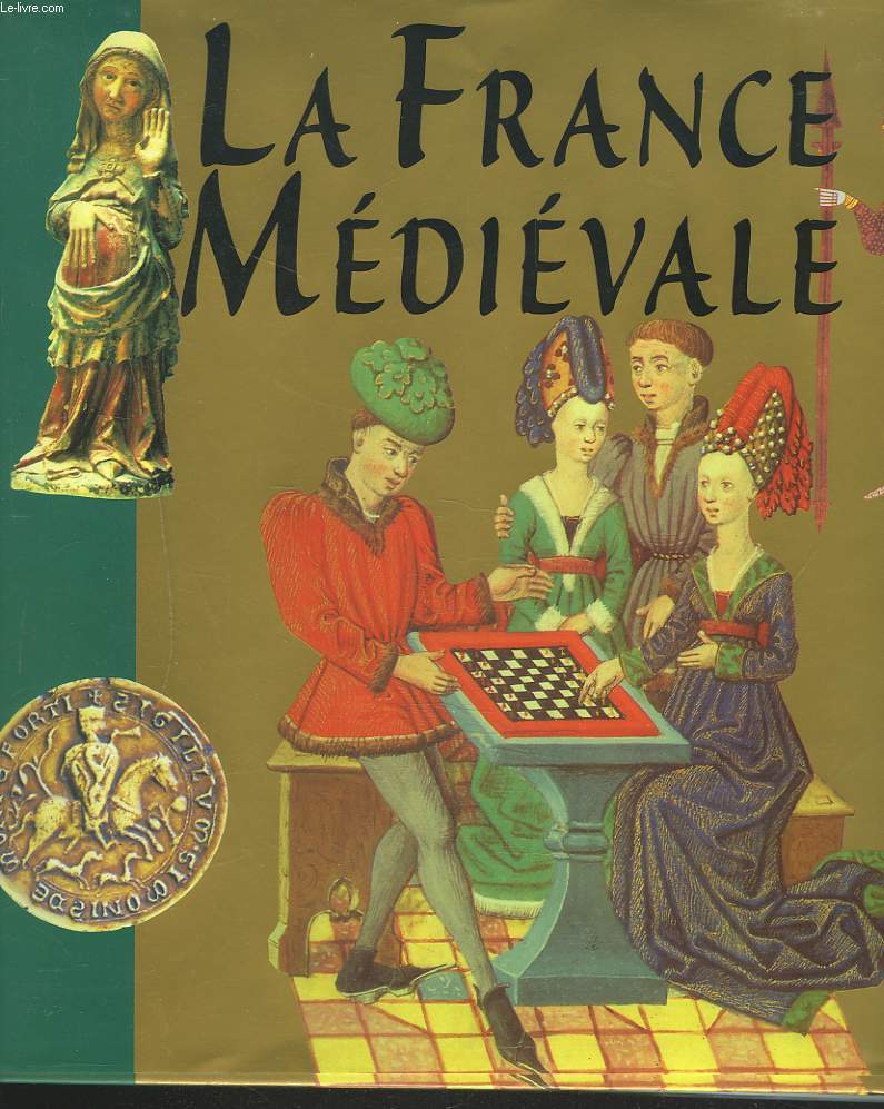 LA FRANCE MEDIEVALE