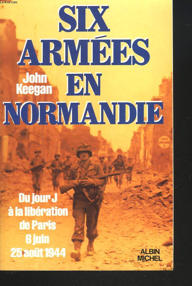 SIX ARMEES EN NORMANDIE.