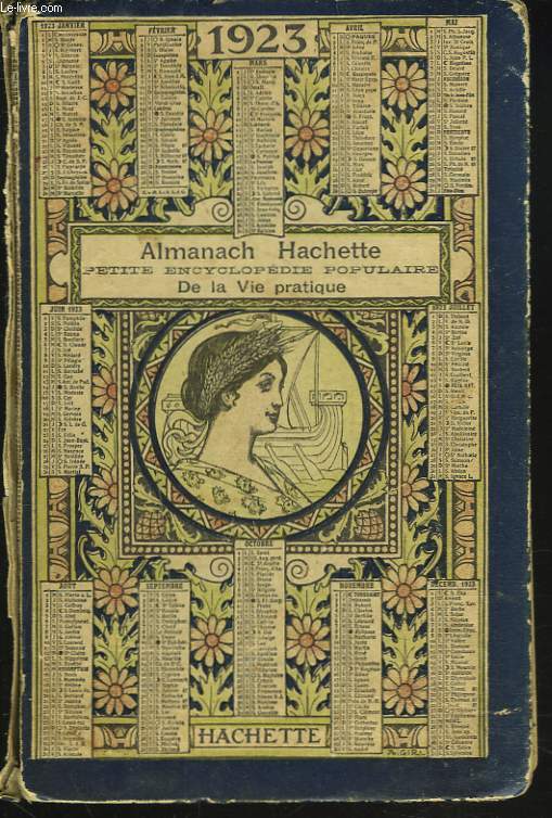 ALMANACH HACHETTE. PETITE ENCYCLOPEDIE POPULAIRE DE LA VIE PRATIQUE.