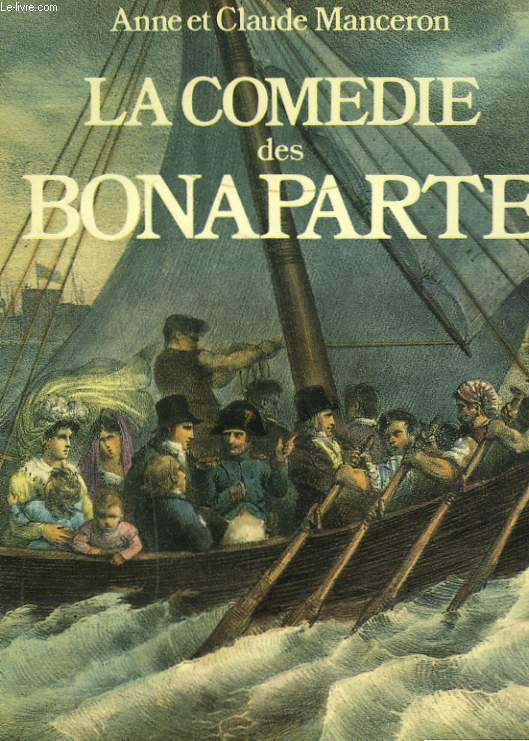 LA COMEDIE DES BONAPARTE