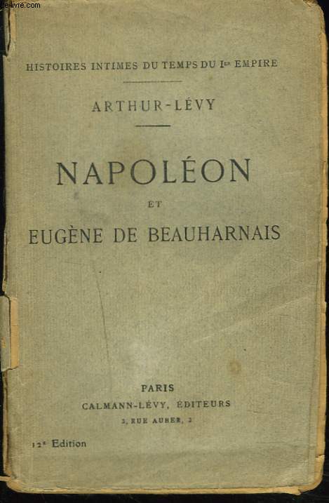 NAPOLEON ET EUGENE DE BEAUHARNAIS.