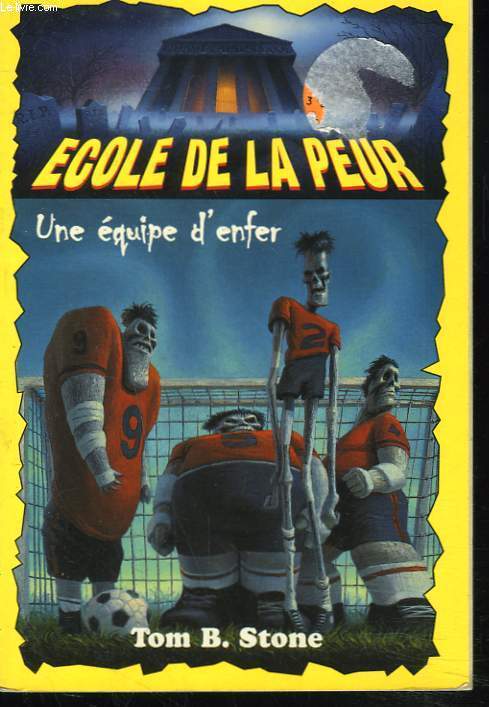 ECOLE DE LA PEUR. UNE EQUIPE D'ENFER.