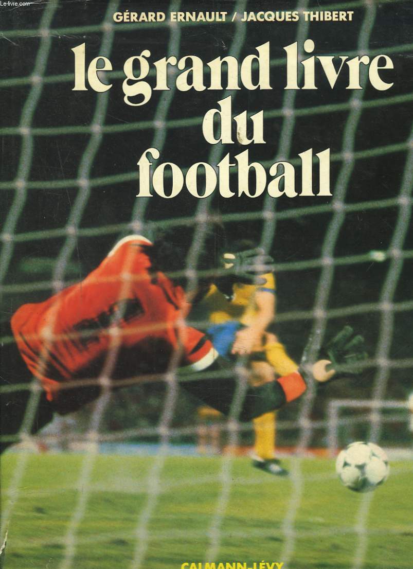 LE GRAND LIVRE DU FOOTBALL