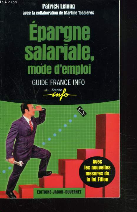 EPARGNE SALARIALE, MODE D'EMPLOI. GUIDE FRANCE INFO.