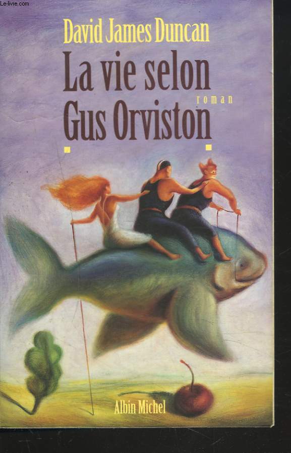 LA VIE SELON GUS ORVISTON