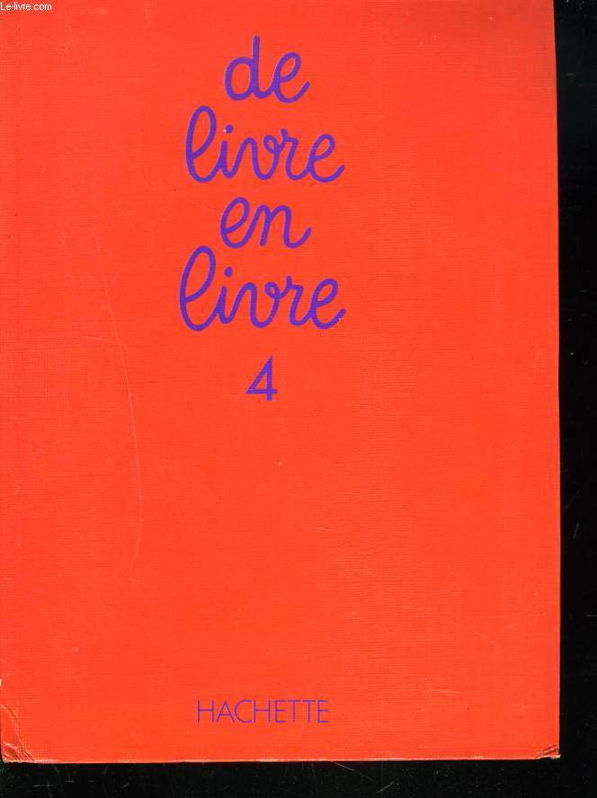 DE LIVRE EN LIVRE. 4. CM2.