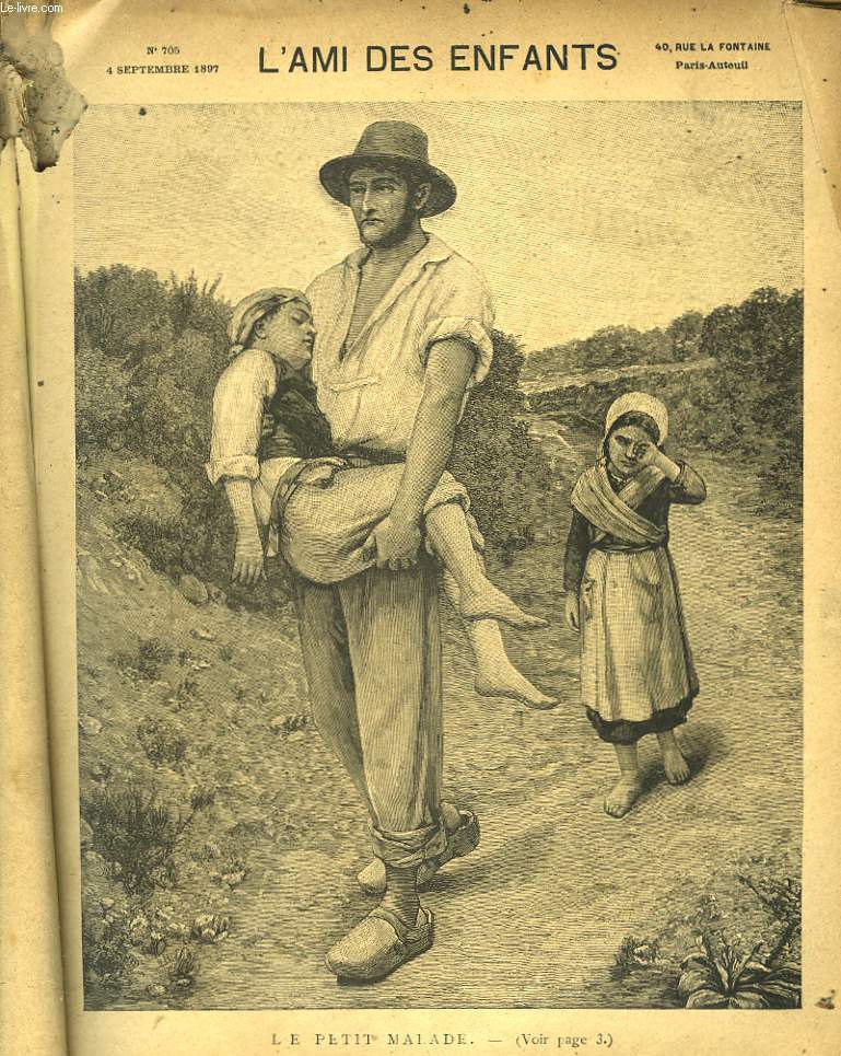 L'AMI DES ENFANTS ou L'EDUCATION A L'ECOLE ET DANS LA FAMILLE. JOURNAL ILLUSTRE DE L'ENFANCE ET DE LA JEUNESSE. (HEBDOMADAIRE). 21e EANNEE, PREMIER SEMESTRE (1er MARS AU 31 AOUT 1897).