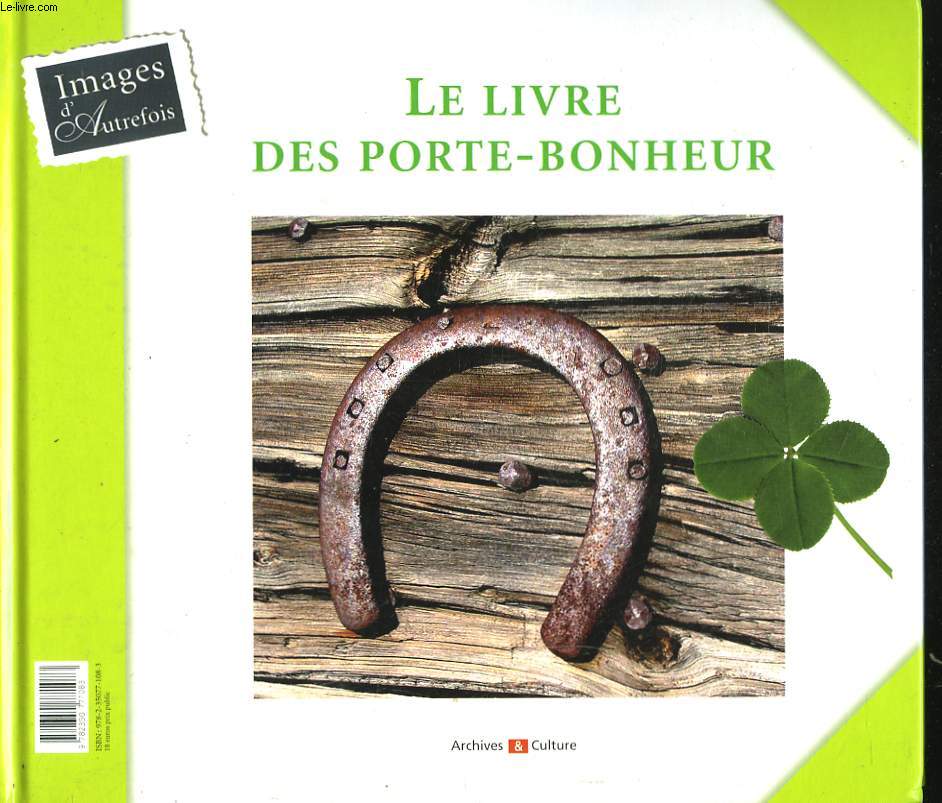 LE LIVRE DES PORTES-MALHEUR / LE LIVRE DES PORTES-BONHEUR.