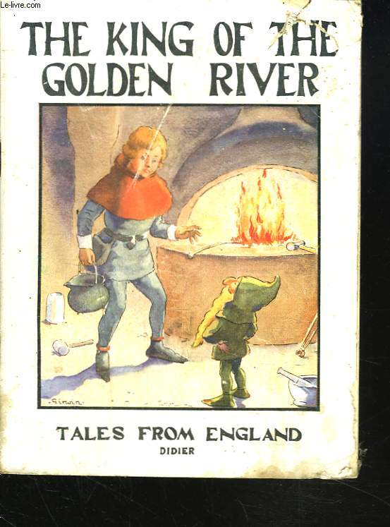 THE KING OF THE GOLDEN RIVER. TALES FROM ENGLAND.