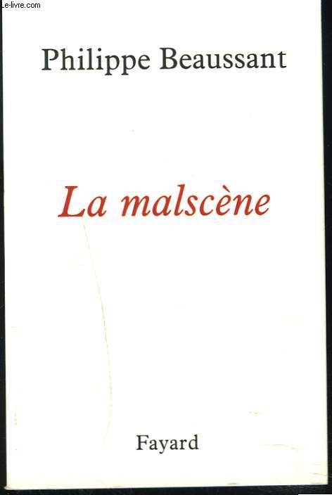 LA MALSCENE