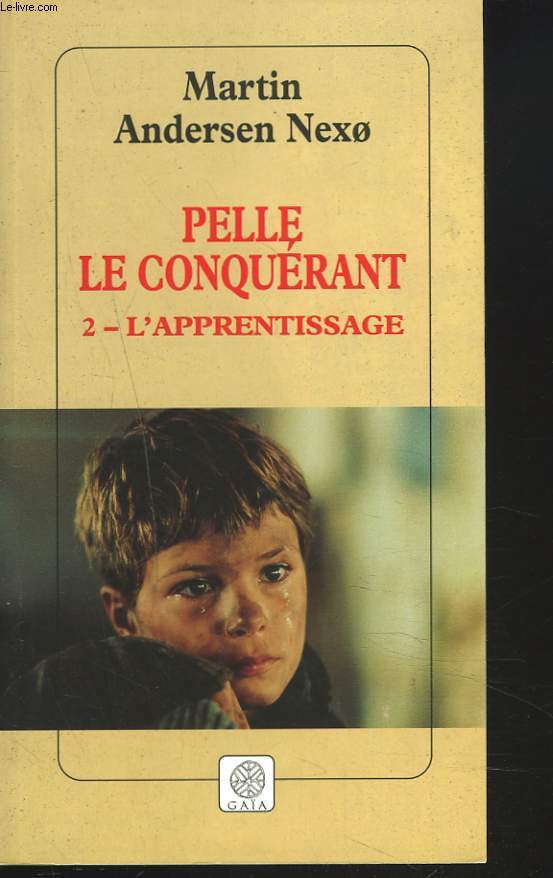 PELLE LE CONQUERANT. 2. L'APPRENTISSAGE.