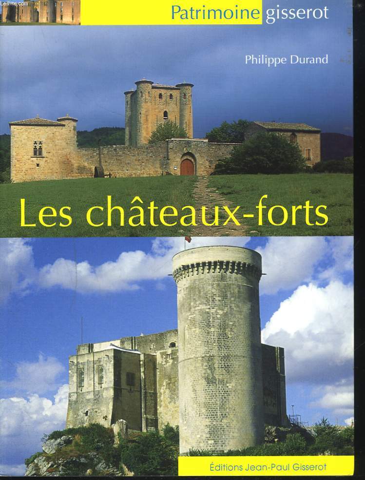 LES CHTEAUX-FORTS