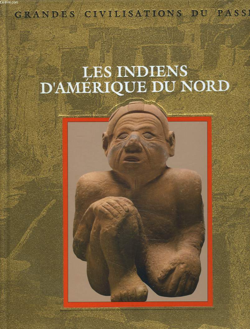 LES INDIENS D'AMERIQUE DU NORD