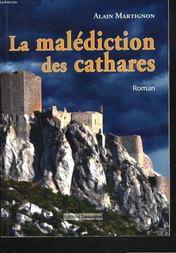 LA MALEDICTION DES CATHARES