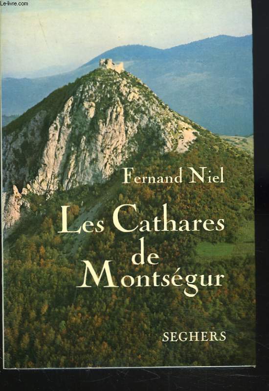 LES CATHARES DE MONTSEGUR