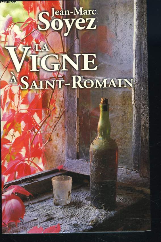 LA VIGNE A SAINT-ROMAIN