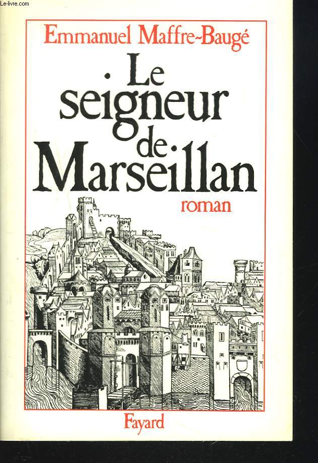 LE SEIGNEUR DE MARSEILLAN