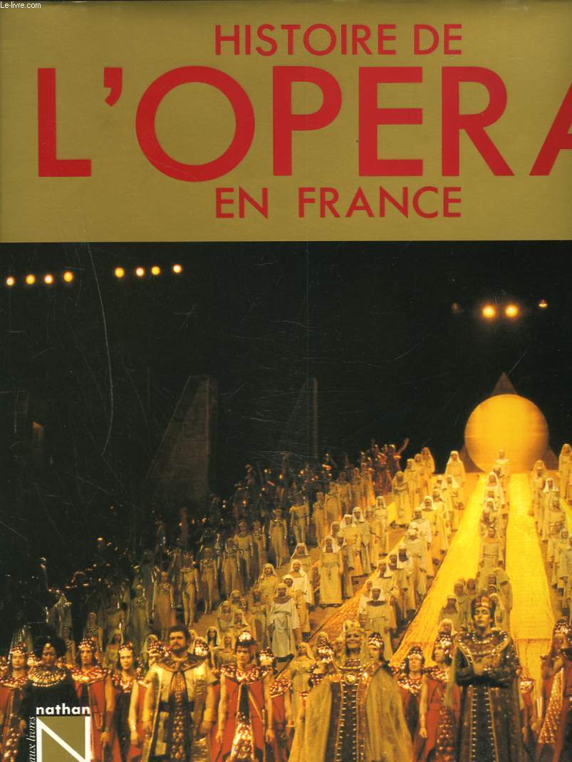 HISTOIRE DE L'OPERA EN FRANCE
