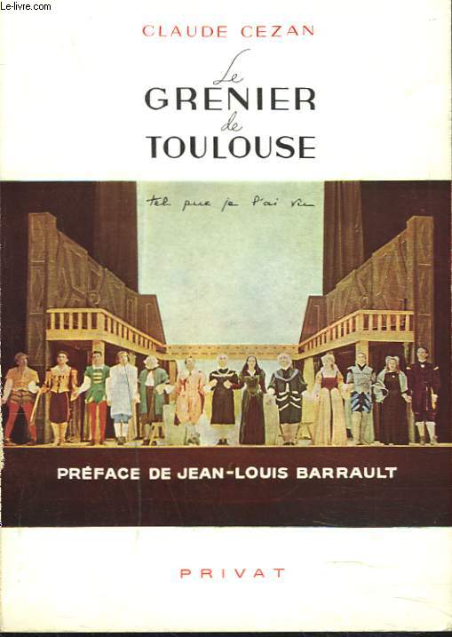 LE GRENIER DE TOULOUSE TEL QUE JE L'AI VU.