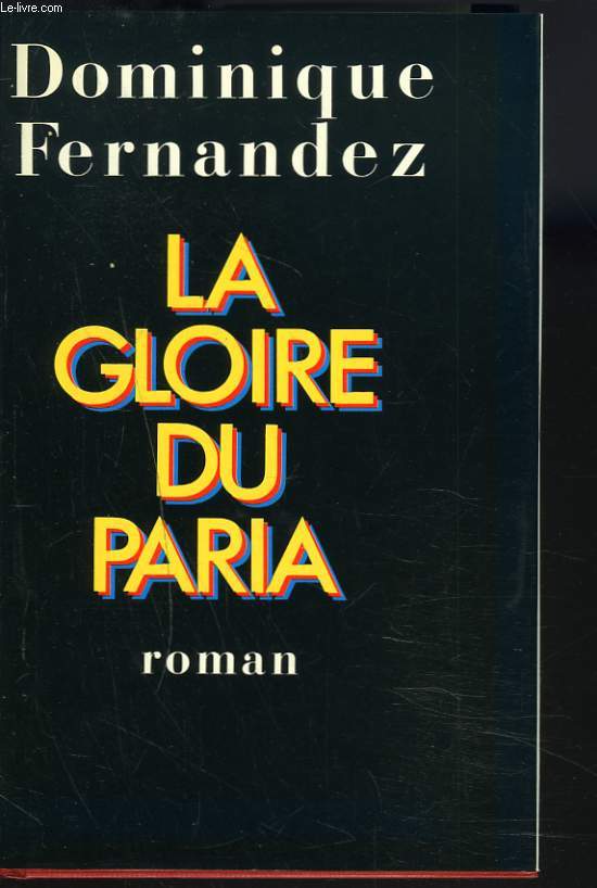 LA GLOIRE DU PARIA