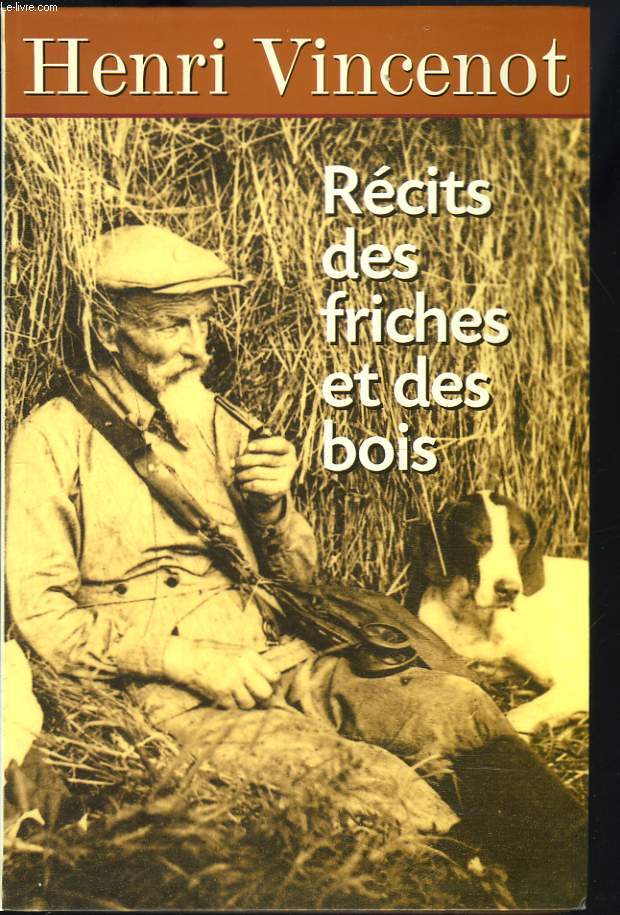 RECITS DES FRICHES ET DES BOIS.