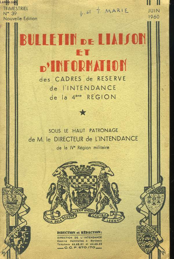 BULLETIN DE LIAISON ET D'INFORMATION DES CADRES DE RESERVE DE L'INTENDANCE DE LA 4e REGION N39, JUIN 1960. UN ARMATEUR DES TEMPS ROMANTIQUES / LA JOURNEE D'INSTRUCTION DU 30 AVRIL 1960 : LES POSTES RADIO ET ME SS10 / CENTRE DE TOURS, DE POITIERS, ...
