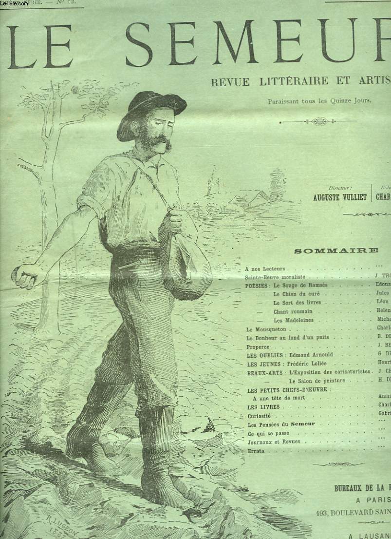 LE SEMEUR, REVUE LITTERAIRE ET ARTISTIQUE, 1re SERIE, N12, 25 MAI 1888. Ste BEUVE MORALISTE / POESIES/ LE MOUSQUETON / LE BONHEUR AU FOND D'UN PUITS/ PROPERCE / LES OUBLIES, EDMOND ARNOULD/ LES JEUNES DE FREDERIC LOLIEE / ...