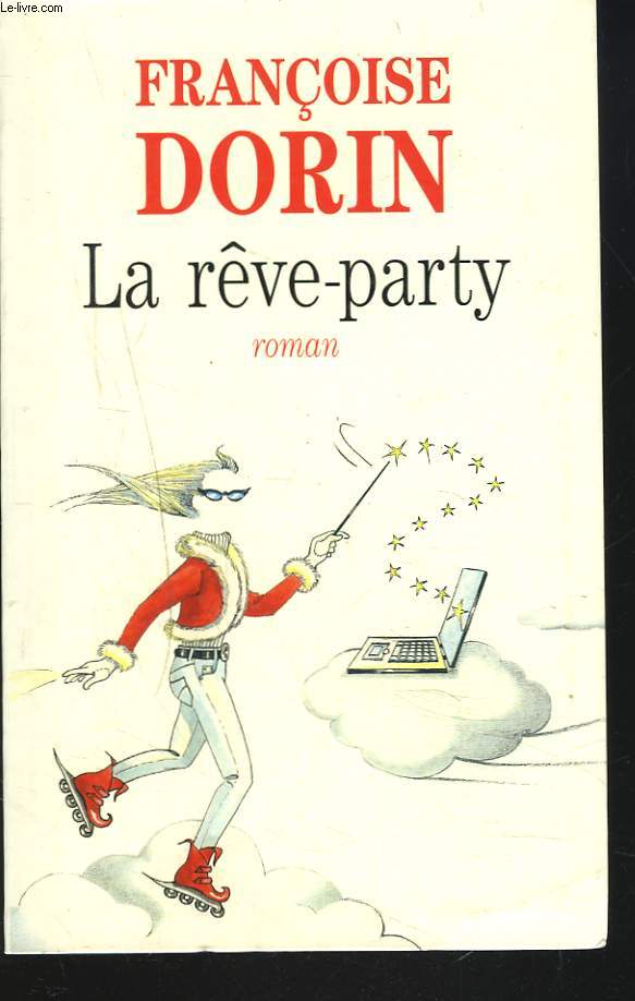 LA RVE-PARTY. ROMAN. + ENVOI DE L'AUTEUR.