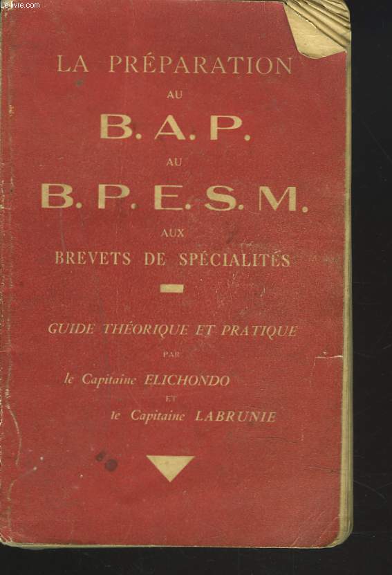 LA PREPARATION AU B.A.P. AU B.P.E.S.M. AUX BREVETS DE SPECIALITES. GUIDE THEORIQUE ET PRATIQUE.