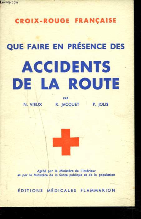 QUE FAIRE EN PRESENCE DES ACCIDENTS DE LA ROUTE.