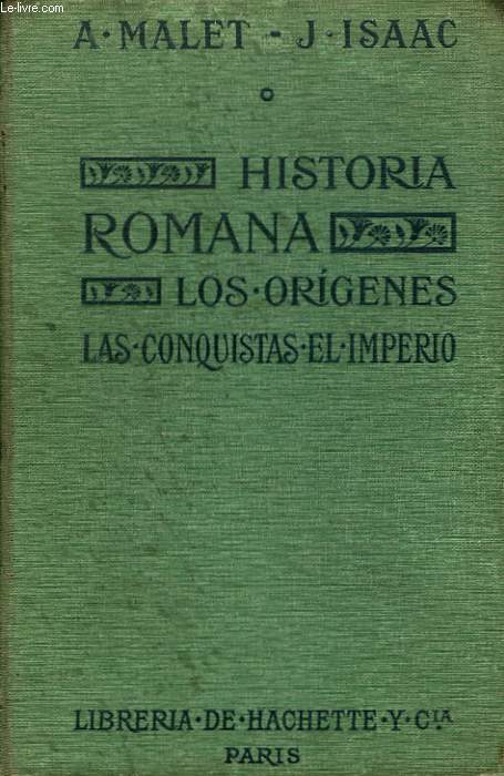 HISTORIA ROMANA. LOS ORIGENES. LAS CONQUISTAS EL IMPERIO