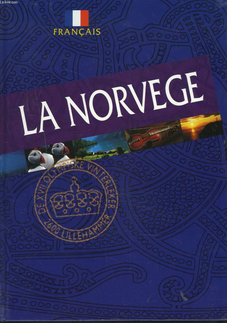 LA NORVEZGE. UN PAYS DANS UNE CLASSE A PART !